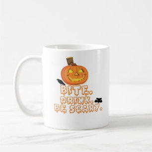 Bite Drink Be Scary Halloween Coffee Mug