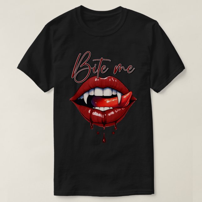 Bite Me 1 T-Shirt (Design Front)