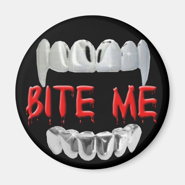 Bite Me Blood And Teeth Magnet (Front)