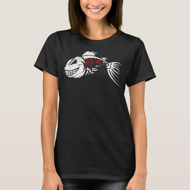 Bite Me Cool Fish Skeleton Fishing T-Shirt (Front)