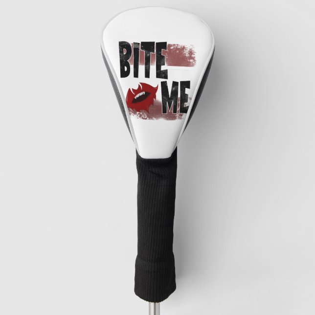Bite me - Cool Quote - Halloween - Bat Golf Head Cover (Front)