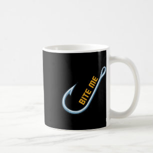 Bite Me Fishing T Shirt Coffee Mug
