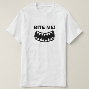 Bite me! funny white t shirt with sharp teeth