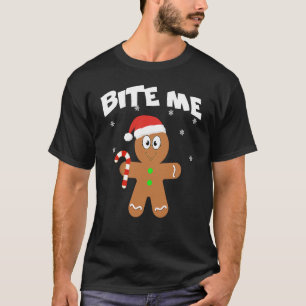 Bite Me Gingerbread  Cookie Christmas Xmas T-Shirt