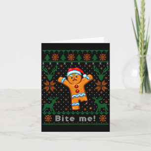 Bite Me Gingerbread Man - Funny Ugly Christmas Swe Card