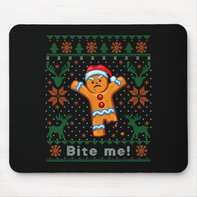 Bite Me Gingerbread Man - Funny Ugly Christmas Swe Mouse Pad (Front)