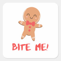 Bite Me! Gingerbread Man