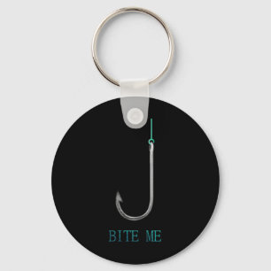 Bite Me Hook Fishing Fishermen Anglers Gift  Key Ring