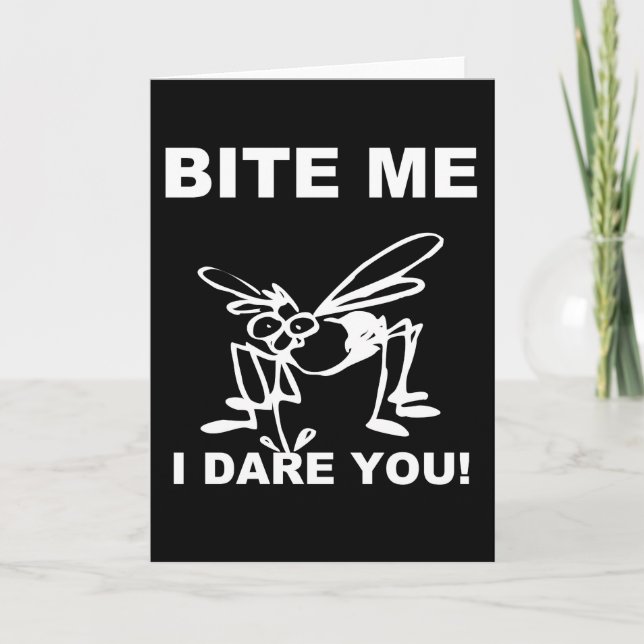 Bite Me I Dare You Funny Mosquito Greeting Card (Front)