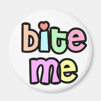 Bite Me Magnet