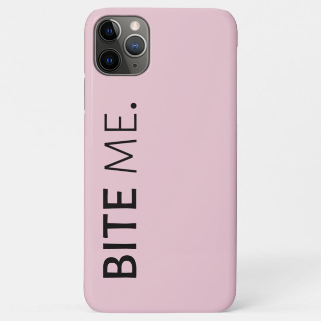 BITE ME passive aggressive sarcasm silly joke Case-Mate iPhone Case (Back)