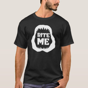 Bite me Quote - Shark Jaws T-Shirt