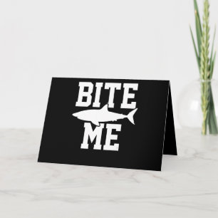 Bite Me - Shark Marine Biology Gift - Animal Ocean Holiday Card