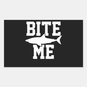 Bite Me - Shark Marine Biology Gift - Animal Ocean Rectangular Sticker