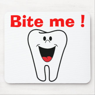 "BITE ME" TOOTH MOUSE PAD