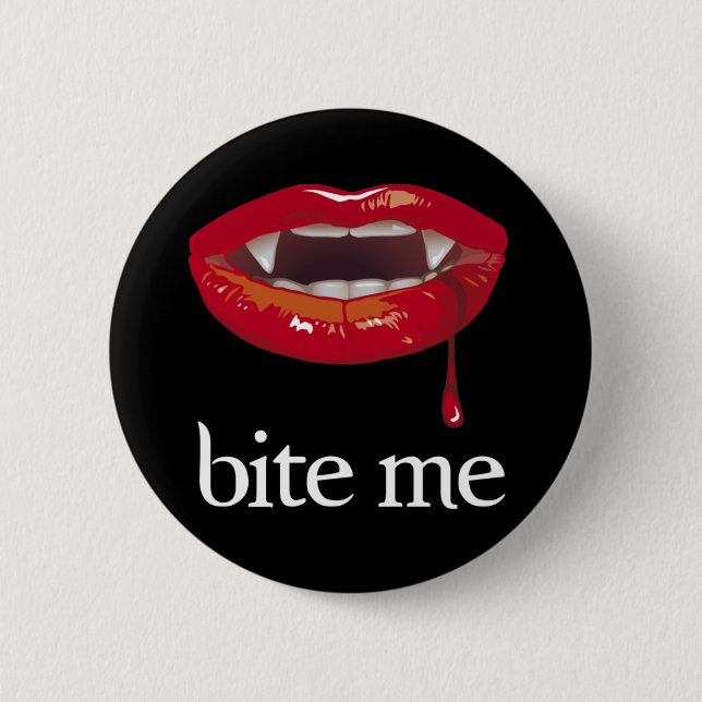 Bite Me Vampire button (Front)