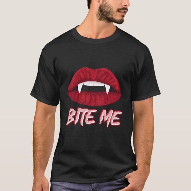Bite Me Vampire Fangs Diy Halloween For Aspiring D T-Shirt (Front)