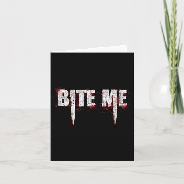 Bite Me Vampire Teeth Bloody Halloween  Card (Front)