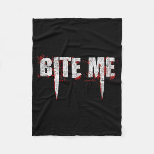 Bite Me Vampire Teeth Bloody Halloween Fleece Blanket