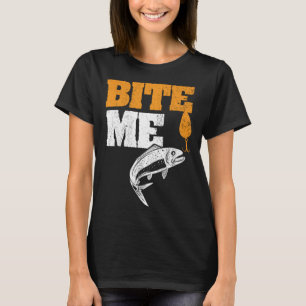 Bite Me Worm On Hook Vintage Fisherman Humor T-Shirt