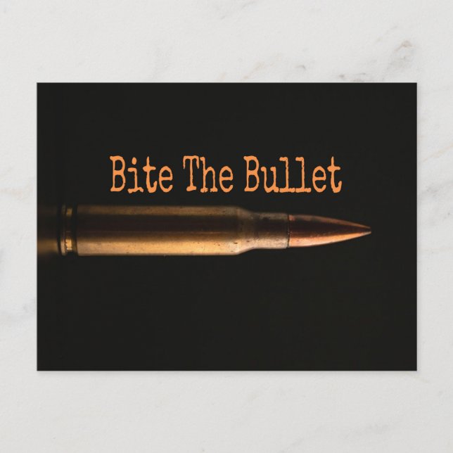 Bite The Bullet Postcard (Front)