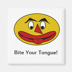 Bite Your Tongue Funny Yellow Face Magnet