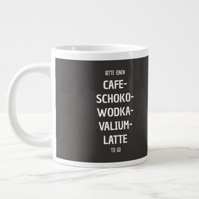 Bitte einen Café-Schoko-Wodka-Valium-Latte to go Large Coffee Mug (Left)