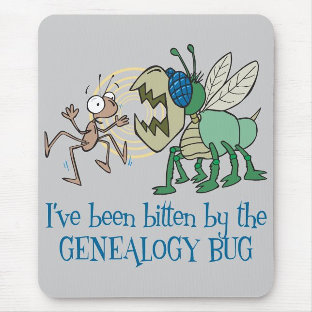 Bitten By The Genealogy Bug Mouse Pad (Front)