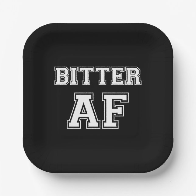 BITTER AF PAPER PLATE (Front)