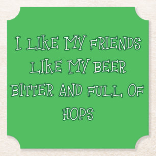 Bitter Beer Wanted Here  Paper Coaster