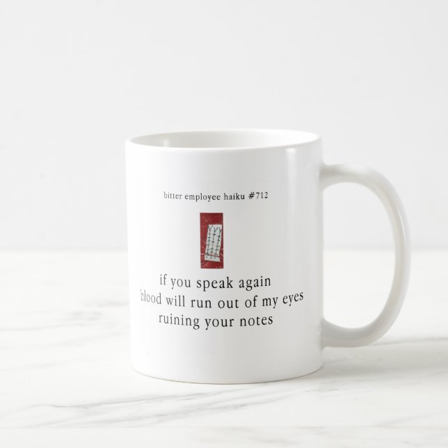 Bitter Employee Haiku #712 Coffee Mug (Right)