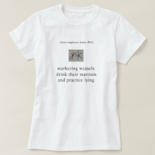 Bitter Employee Haiku # 942 T-Shirt