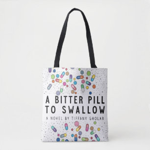 Bitter Pill Tote Bag