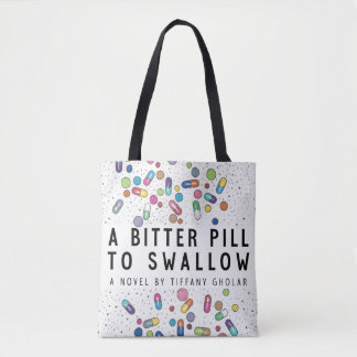 Bitter Pill Tote Bag