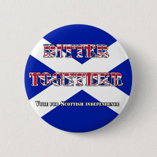 Bitter Together Scottish Independence Button Badge