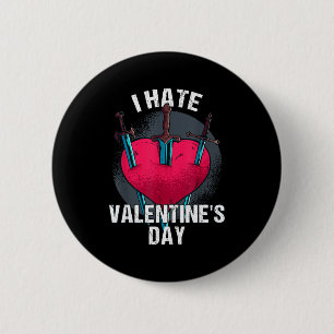 Bitterer Anti Herztag Hater I Hate Valentine's Day 6 Cm Round Badge