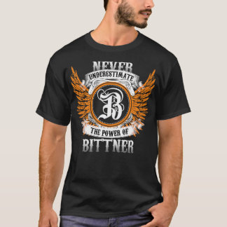 Bittner Name Shirt Never Underestimate The Power O
