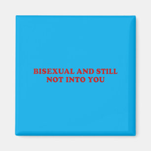 Biual And Not Into You Pride Queer Lesbian Wlw Magnet