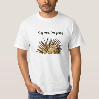 BJ- Porcupine Hug Me Shirt