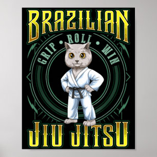 BJJ Grip Roll Win - Grappling Jiu Jitsu Cute Cat Poster