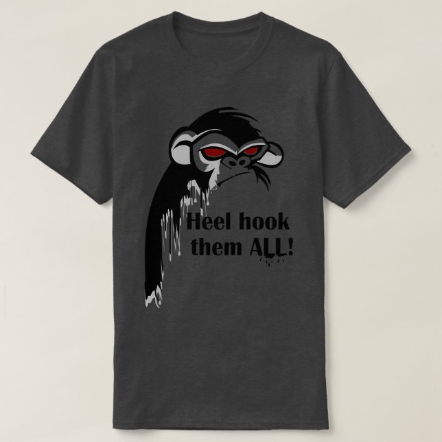 BJJ Heel Hook Them All T-Shirt (Design Front)