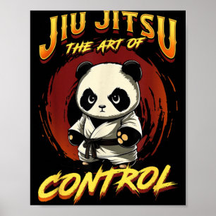BJJ The Art Of Control - Grappling Jiu Jitsu Panda Poster