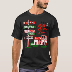 BJs Ball Bustin Lanes Retro Roadside Sign T-Shirt