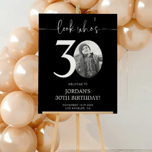 Black 30th Birthday Welcome Sign Look Who's 30