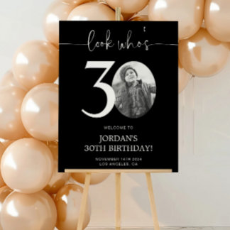 Black 30th Birthday Welcome Sign | Look Who's 30