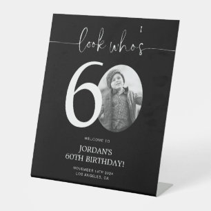 Black 60th Birthday Welcome Sign Look Who's 60