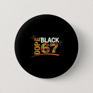 Black 67 Black History Month Six Seven Meme  6 Cm Round Badge