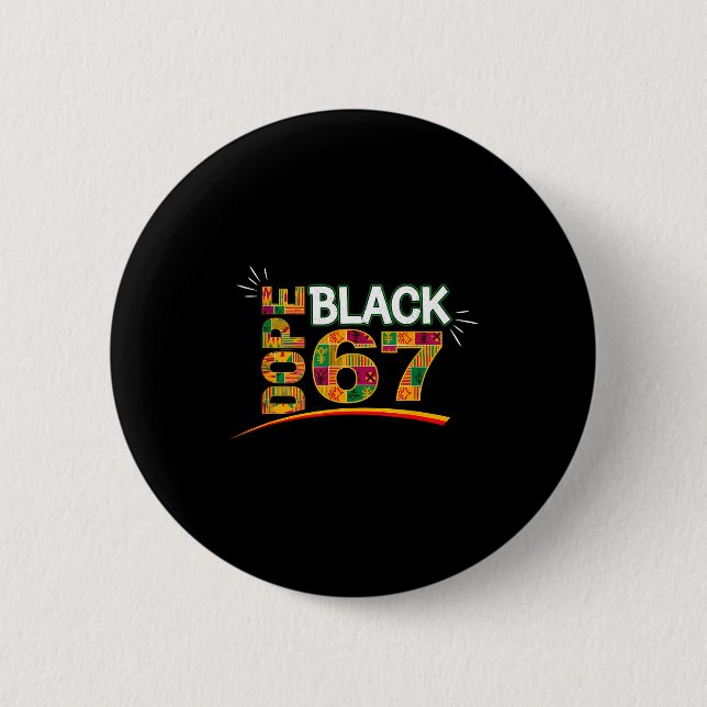 Black 67 Black History Month Six Seven Meme  6 Cm Round Badge (Front)