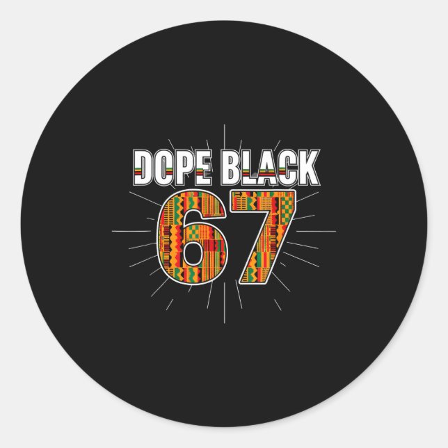 Black 67 Black History Month Six Seven Meme  Classic Round Sticker (Front)
