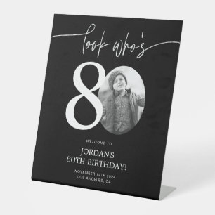 Black 80th Birthday Welcome Sign   Look Who's 80